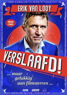 Erik Van Looy - Verslaafd! (foto: Marco Mertens)